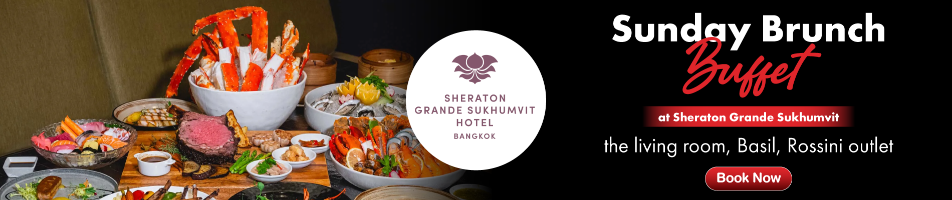 Sunday Brunch Buffet at Sheraton Grande Sukhumvit