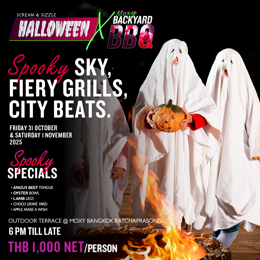 ม็อกซี่ บาร์ แอนด์ เรสเตอรองต์ ม็อกซี่ แบงคอกโฮเทล ราชประสงค์ Halloween: Spooky Sky Fiery Grills. City Thrills (31th Oct, 1st Nov 2025) 🎃