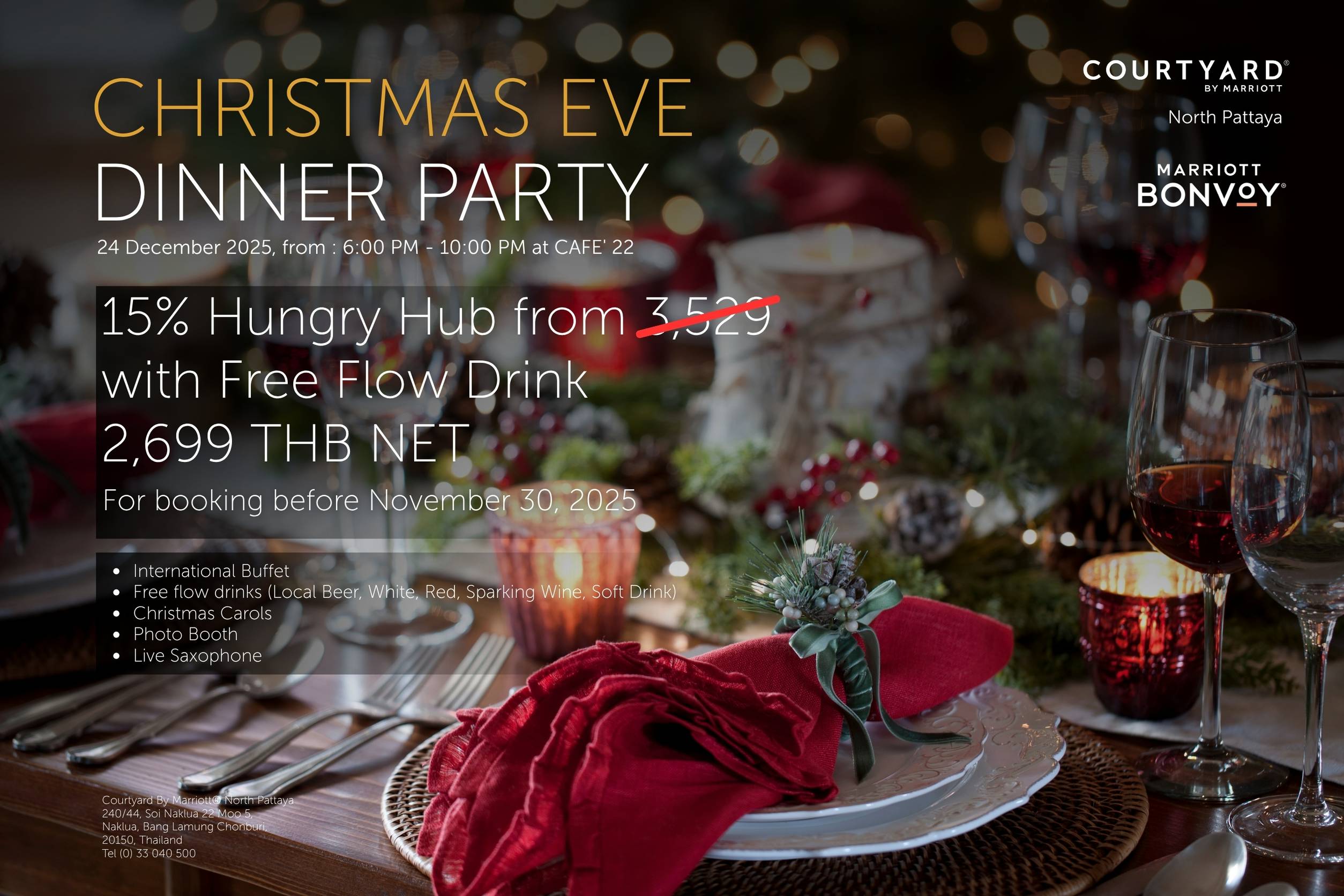 Cafe22 by Courtyard by Marriott North Pattaya (Pattaya) Christmas Eve Dinner Party With Free Flow Drinks