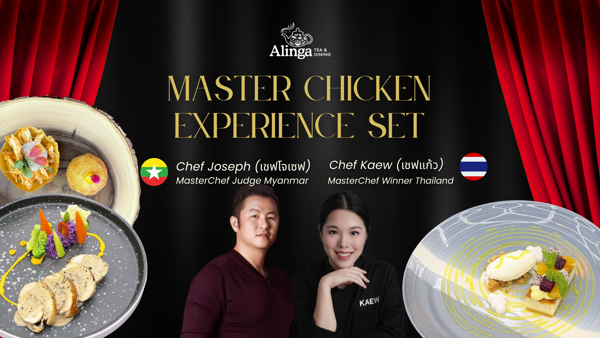 Alinga Tea & Dining (Halal) Set A : Master Chicken Experience Set by Chef Joseph (MasterChef Judge Myanmar) & Chef Kaew (MasterChef Thailand Winner)